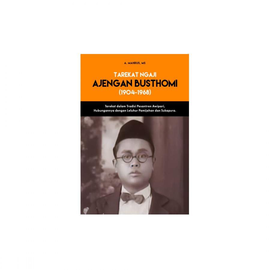 Tarekat Ngaji Ajengan Busthomi (1904-1968)/