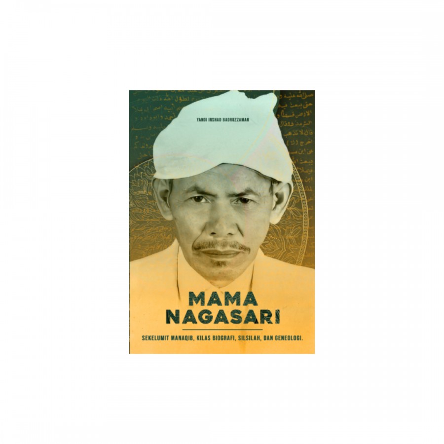 Mama Nagasari: Sekelumit Manaqib, Kilas Biografi, 