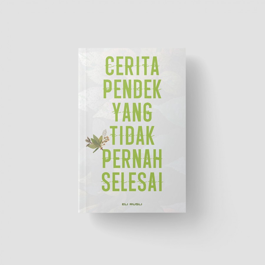 Cerita Pendek yang Tidak Pernah Selesai