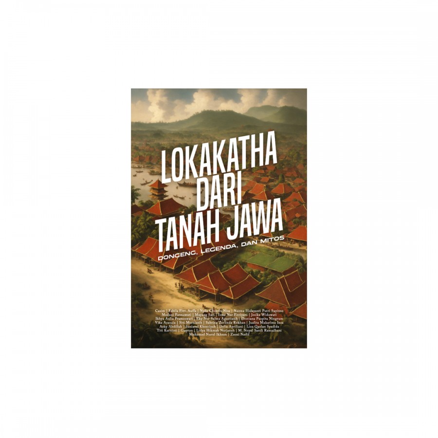 Lokakatha dari Tanah Jawa