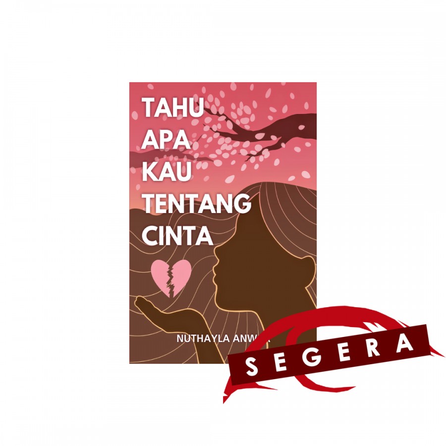 Tahu Apa Kau Tentang Cinta