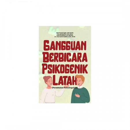 Gangguan Berbicara Psikogenik Latah (Pendekatan Ps/