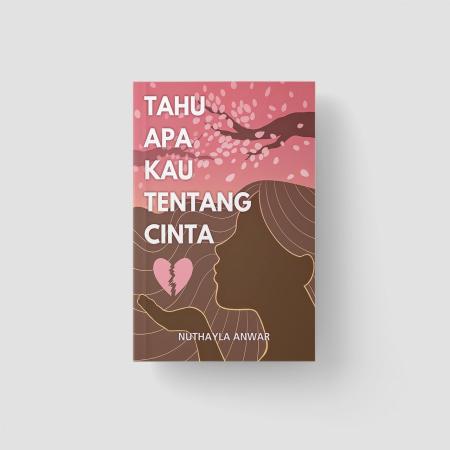 Tahu Apa Kau Tentang Cinta/