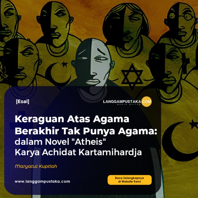 Keraguan Atas Agama Berakhir Tak Punya Agama, dalam Novel 