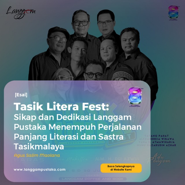 Tasik Litera Fest, Sikap dan Dedikasi Langgam Pustaka Menempuh Perjalanan Panjang Literasi dan Sastra Tasikmalaya