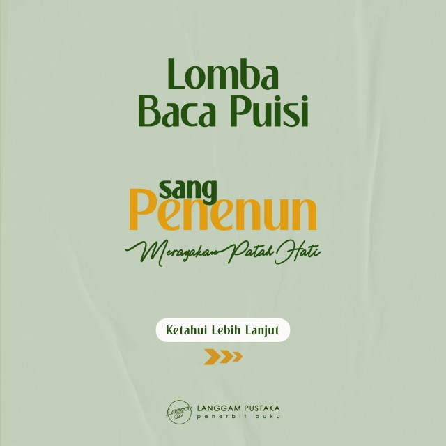 Lomba Baca Puisi “Sang Penenun: Merayakan Patah Hati” Karya Afrilia Utami